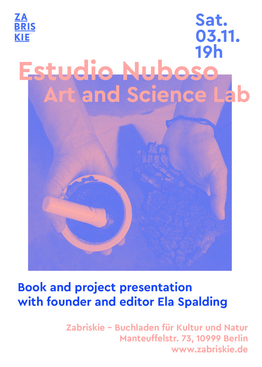 Estudio Nuboso - Art and Science LAB - Book and project presentation with Ela Spalding