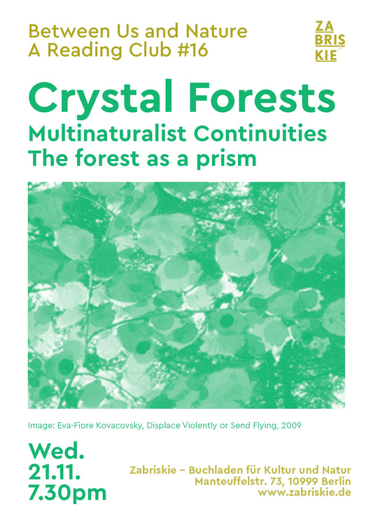 Between Us and Nature – A Reading Club #16: „Crystal Forests“