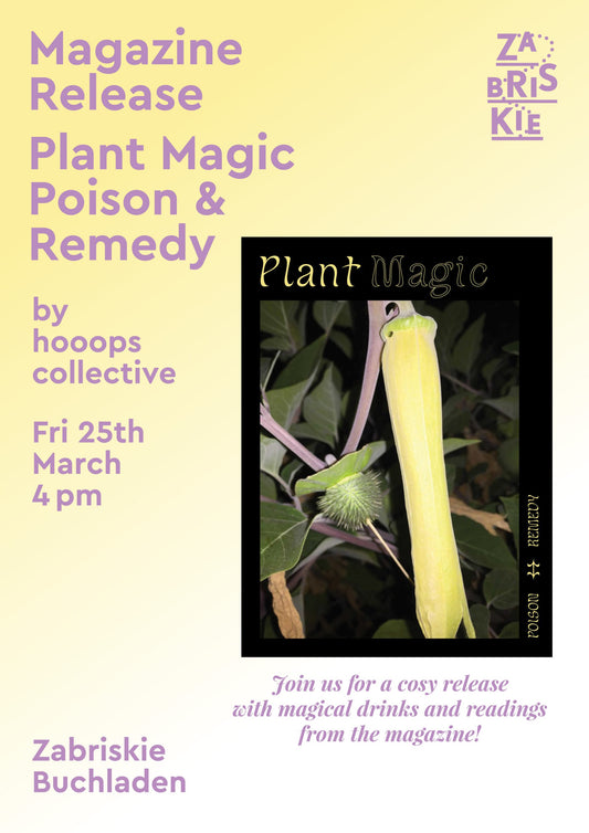 Magazine Release - Plant Magic: Poison & Remedy by Hooops Collective