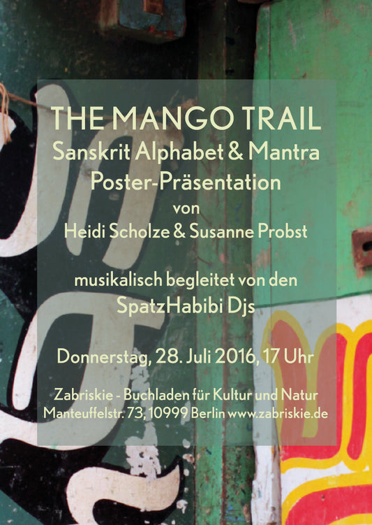 THE MANGO TRAIL - Sanskrit Alphabet & Mantra Poster-Präsentation