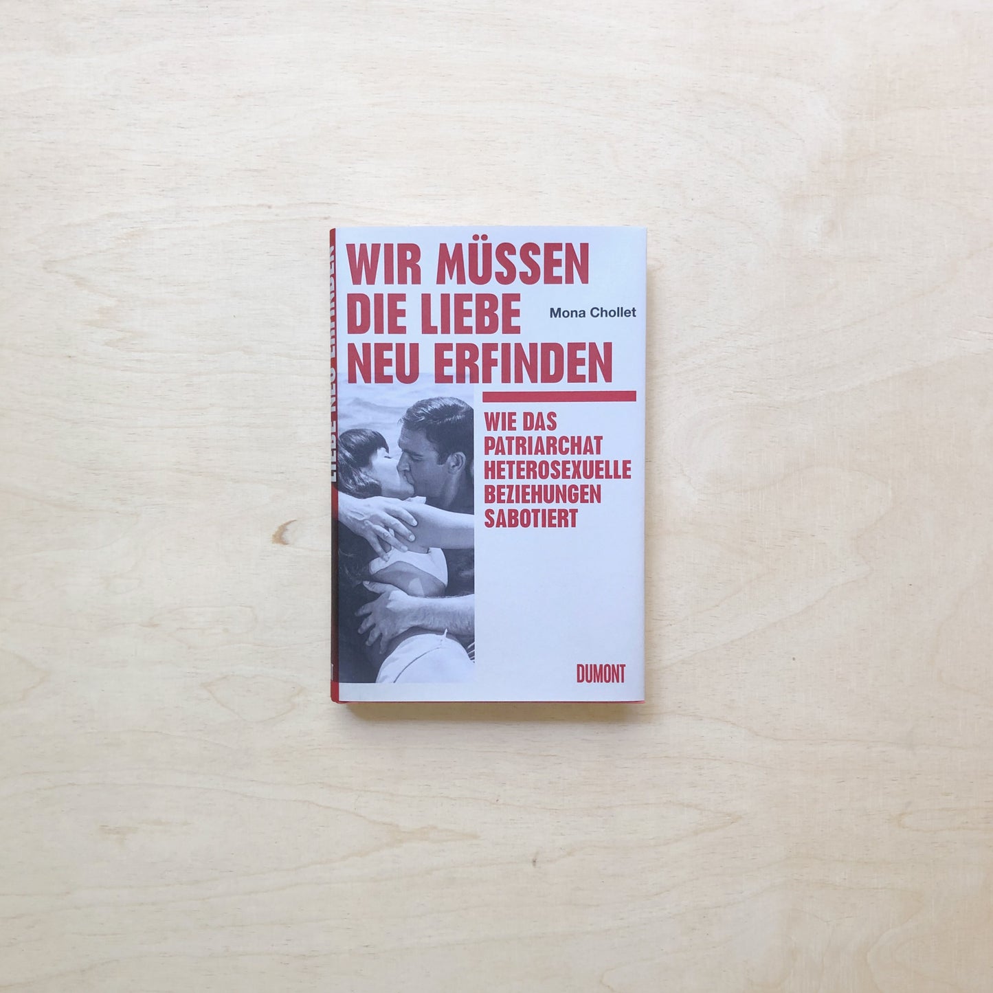 Wir müssen die Liebe neu erfinden. Wie das Patriarchat heterosexuelle Beziehungen sabotiert