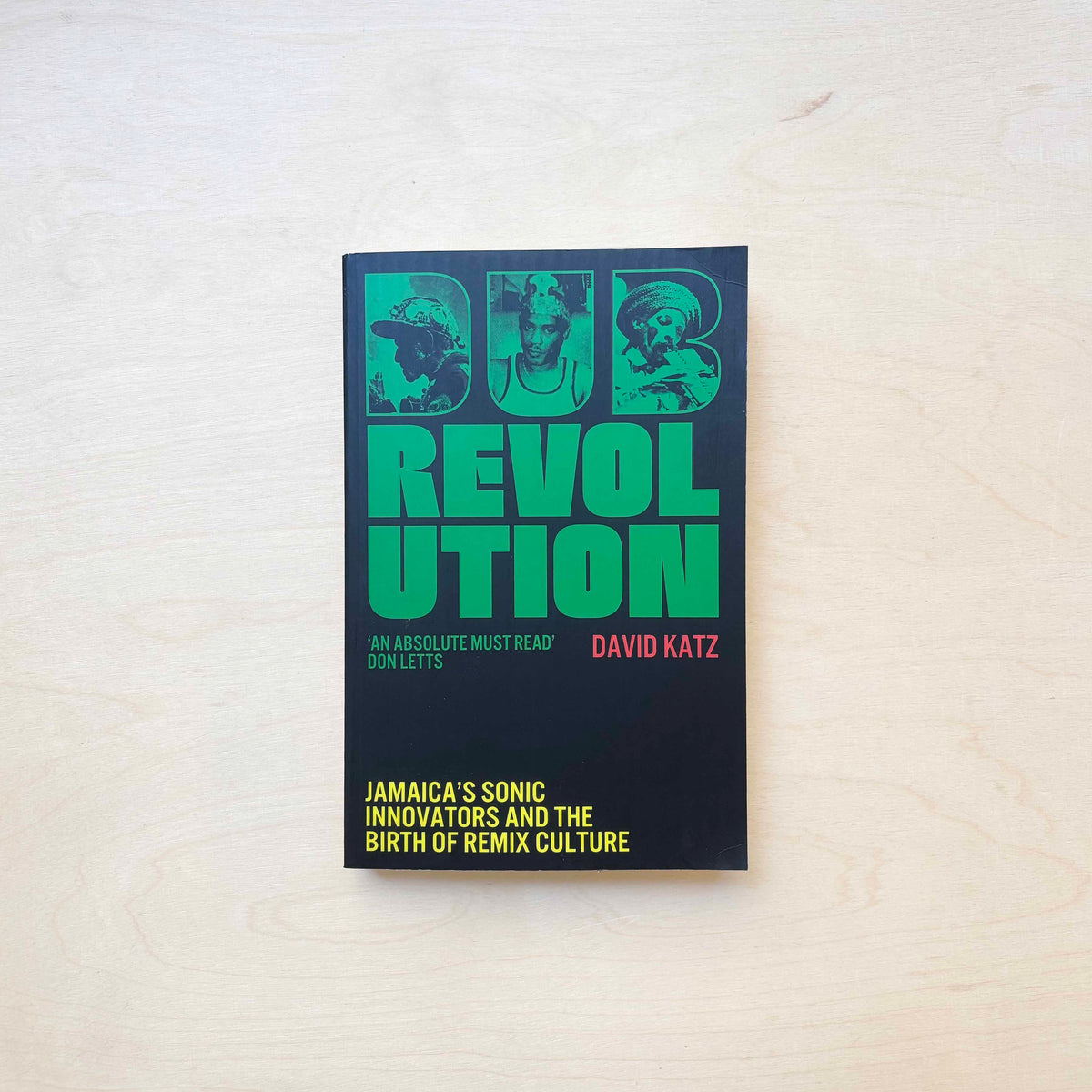 Dub Revolution : Jamaica’s Sonic Innovators and the Birth of Remix Culture