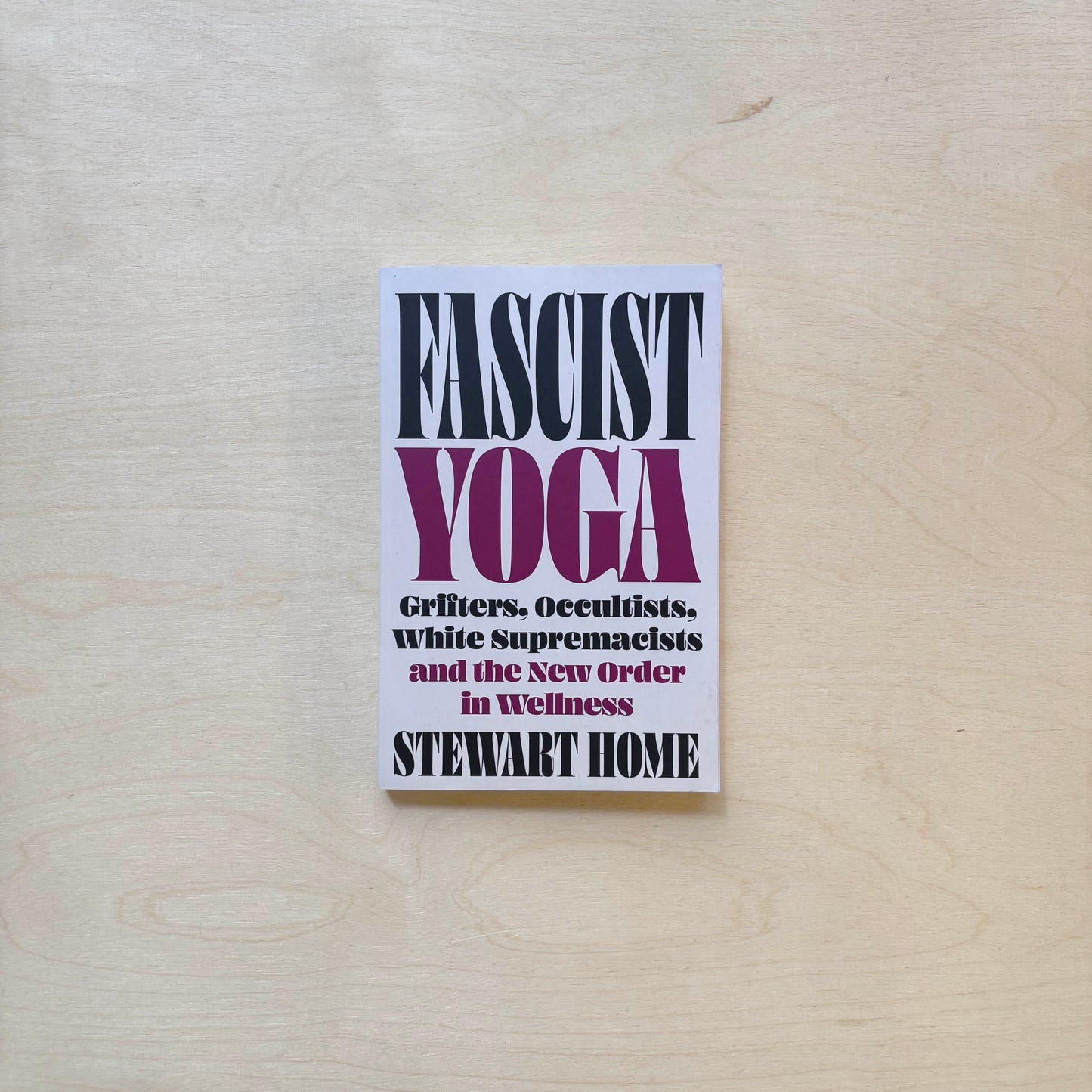 Fascist Yoga - Grifters, Occultists, White Supremacists, and the New Order In Wellness
