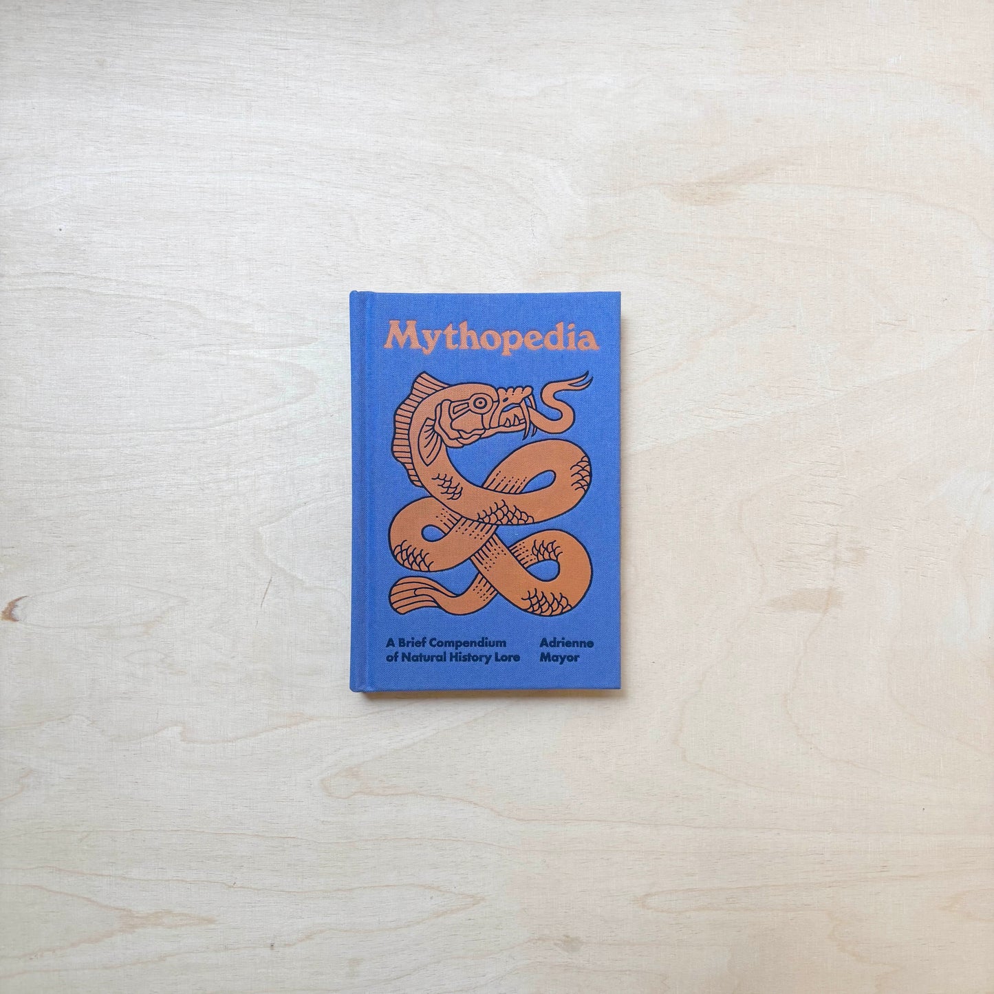 Mythopedia: A Brief Compendium of Natural History Lore