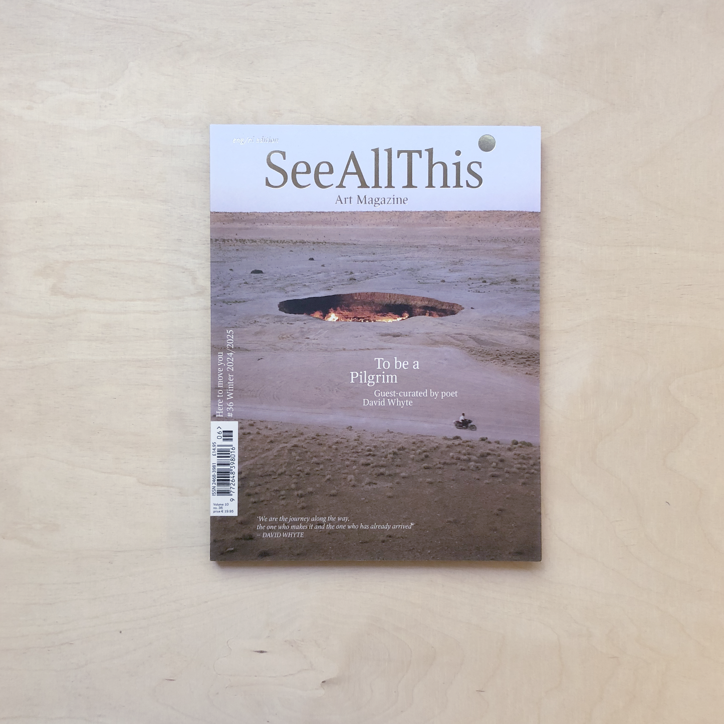 See All This #36 - To Be a Pilgrim curated by David Whyte