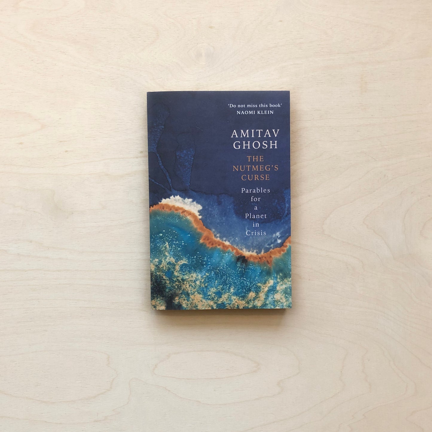 The Nutmeg's Curse - Parables for a Planet in Crisis