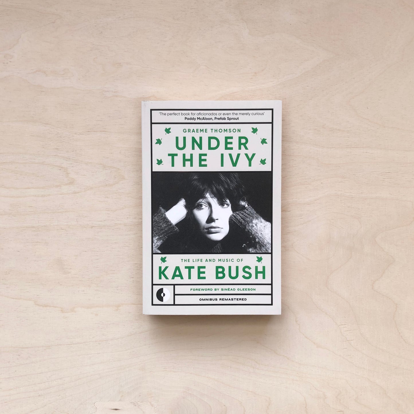 Under the Ivy: The Life and Music of Kate Bush (Omnibus Remastered)