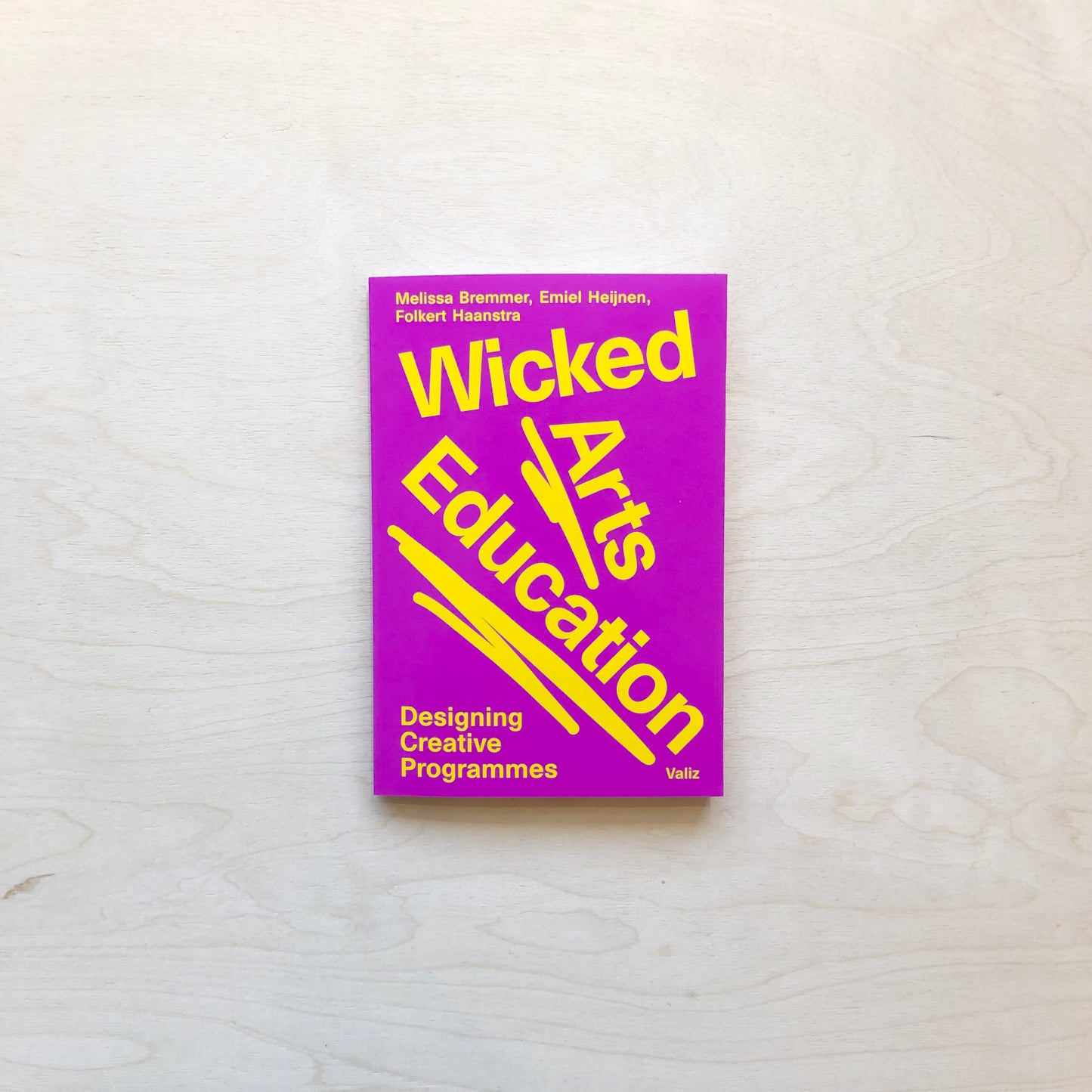 Wicked Arts Education: Designing Creative Programmes