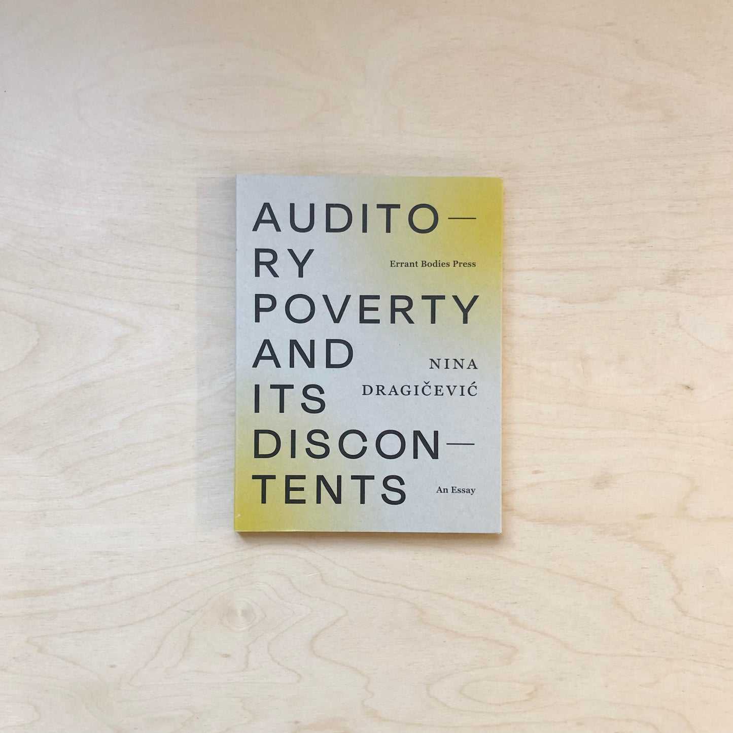 Auditory Poverty and its Discontents