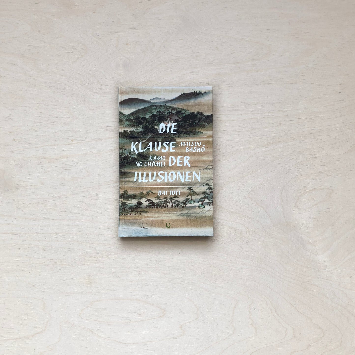 Die Klause der Illusionen - Aufzeichnungen aus drei Grashütten