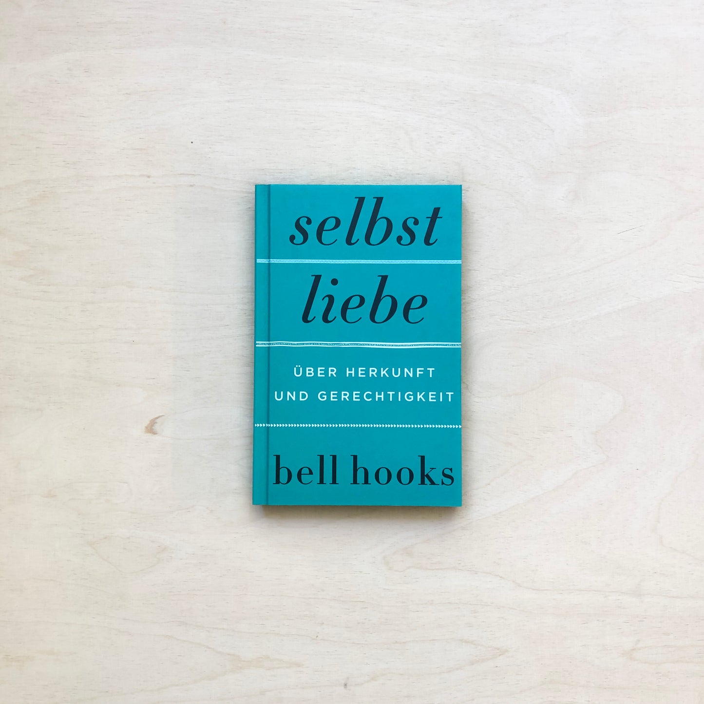 Selbstliebe - Über Herkunft und Gerechtigkeit