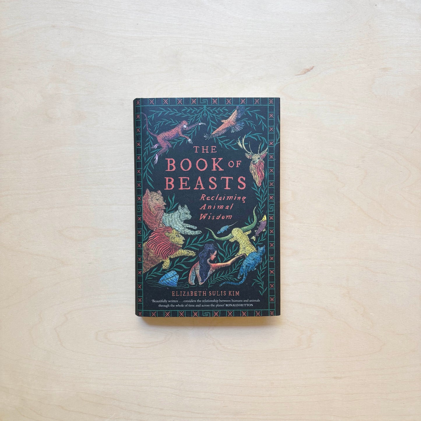 The Book of Beasts: Reclaiming Animal Wisdom