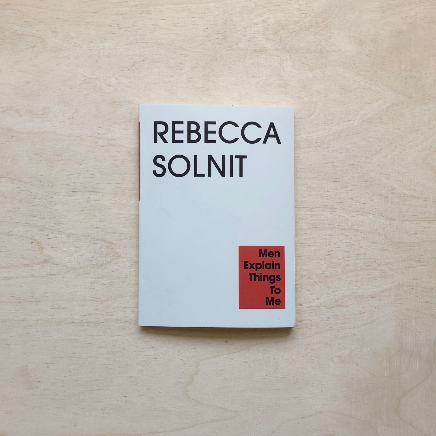 Men Explain Things to Me - new small paperback edition