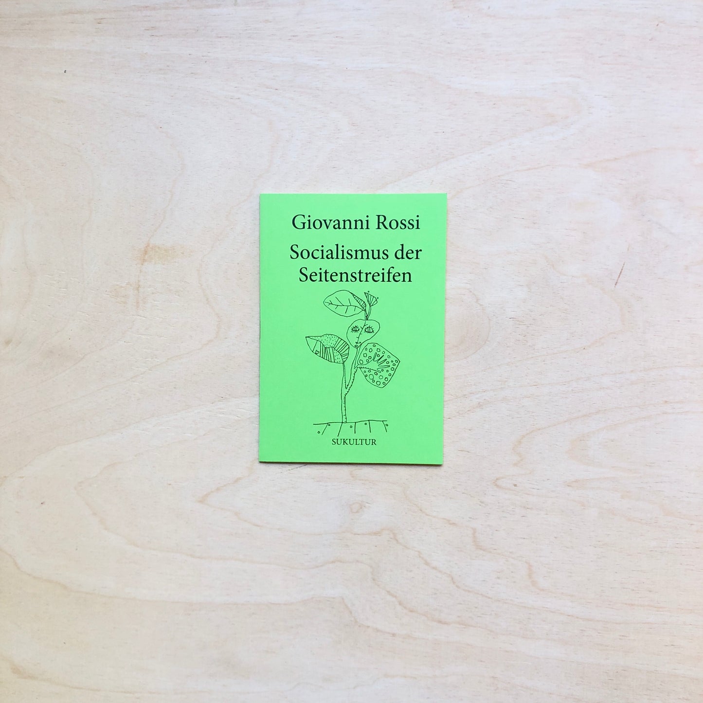Socialismus der Seitenstreifen - Die grüne Reihe 5