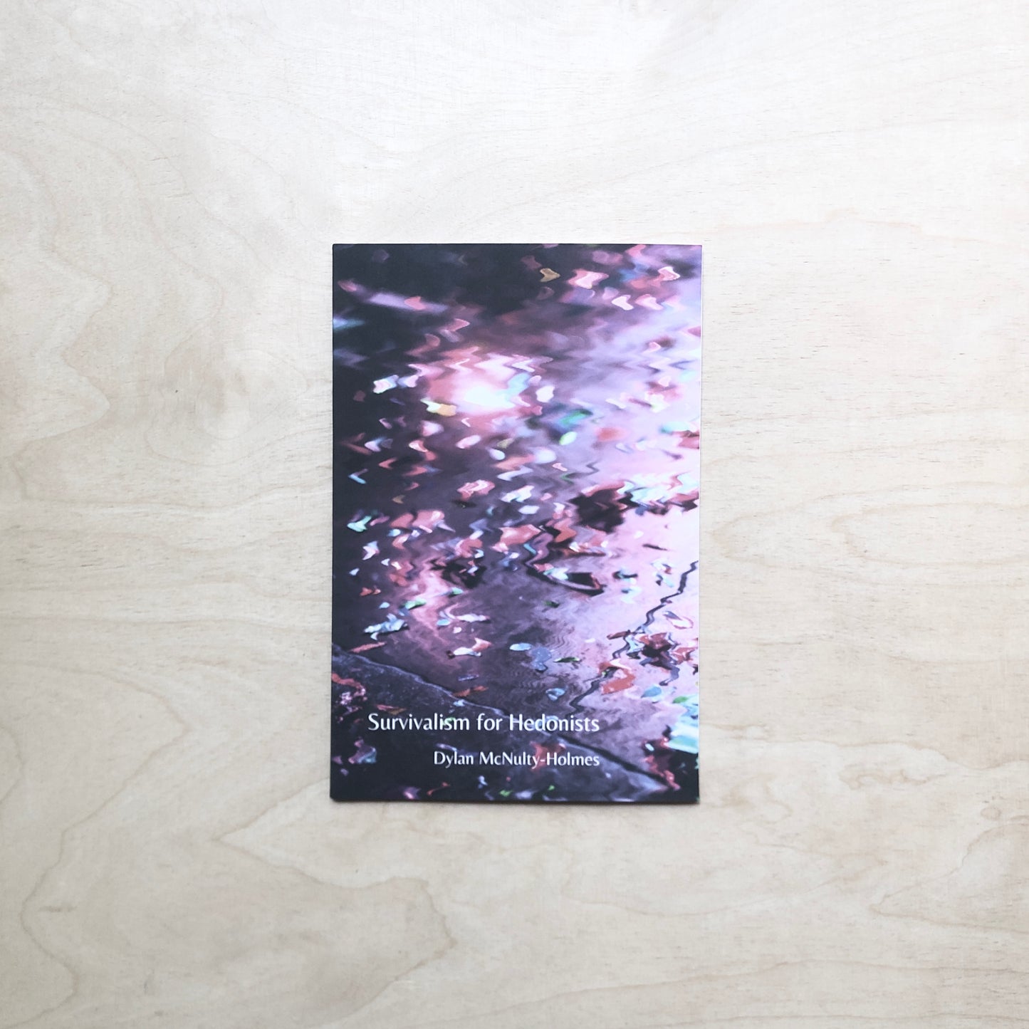 Survivalism for Hedonists - Poetry