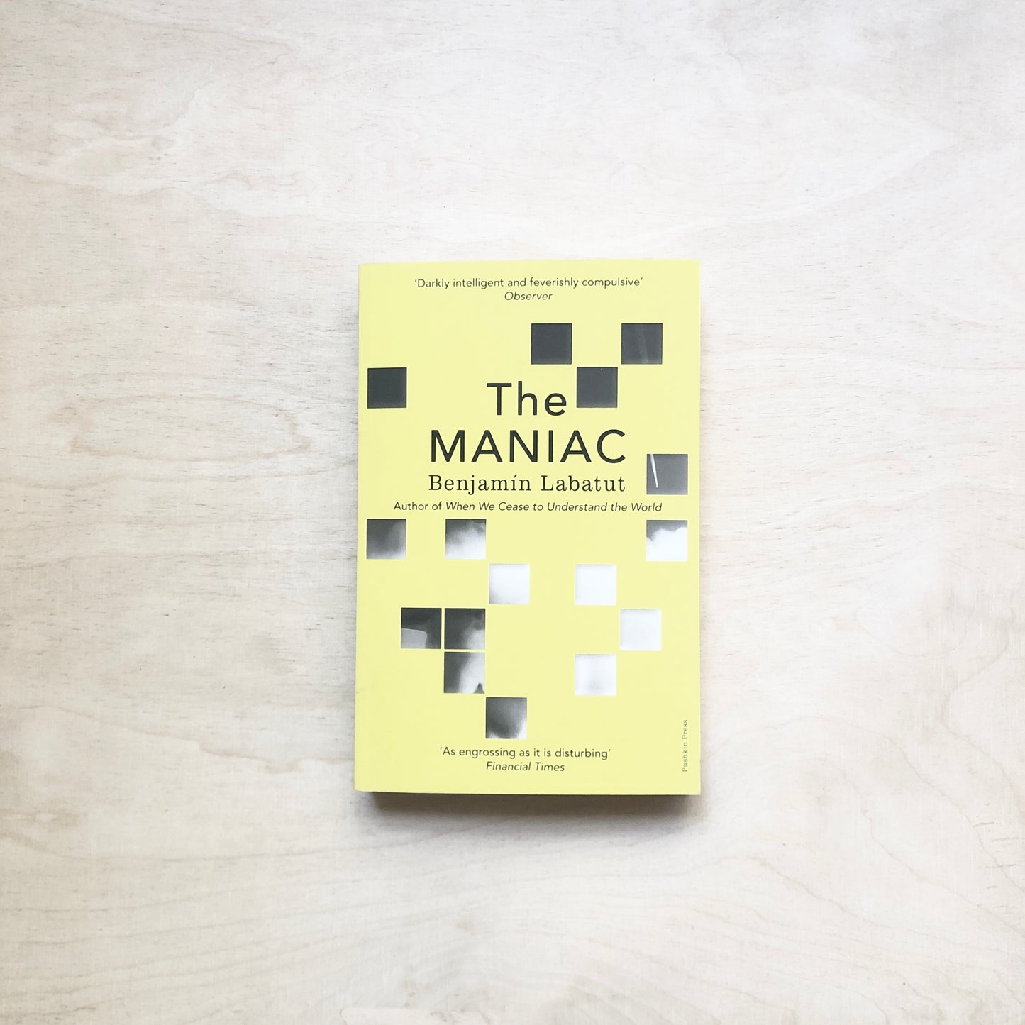 The Maniac (Pushkin Press Paperback Edition)