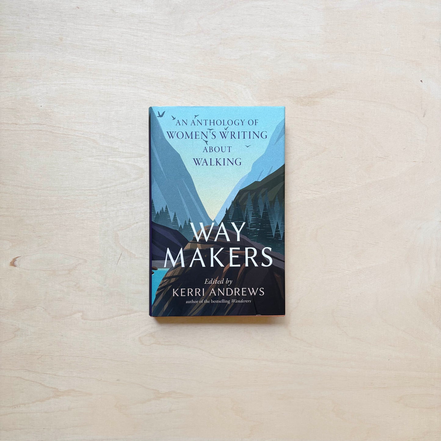 Way Makers - An Anthology of Women’s Writing about Walking
