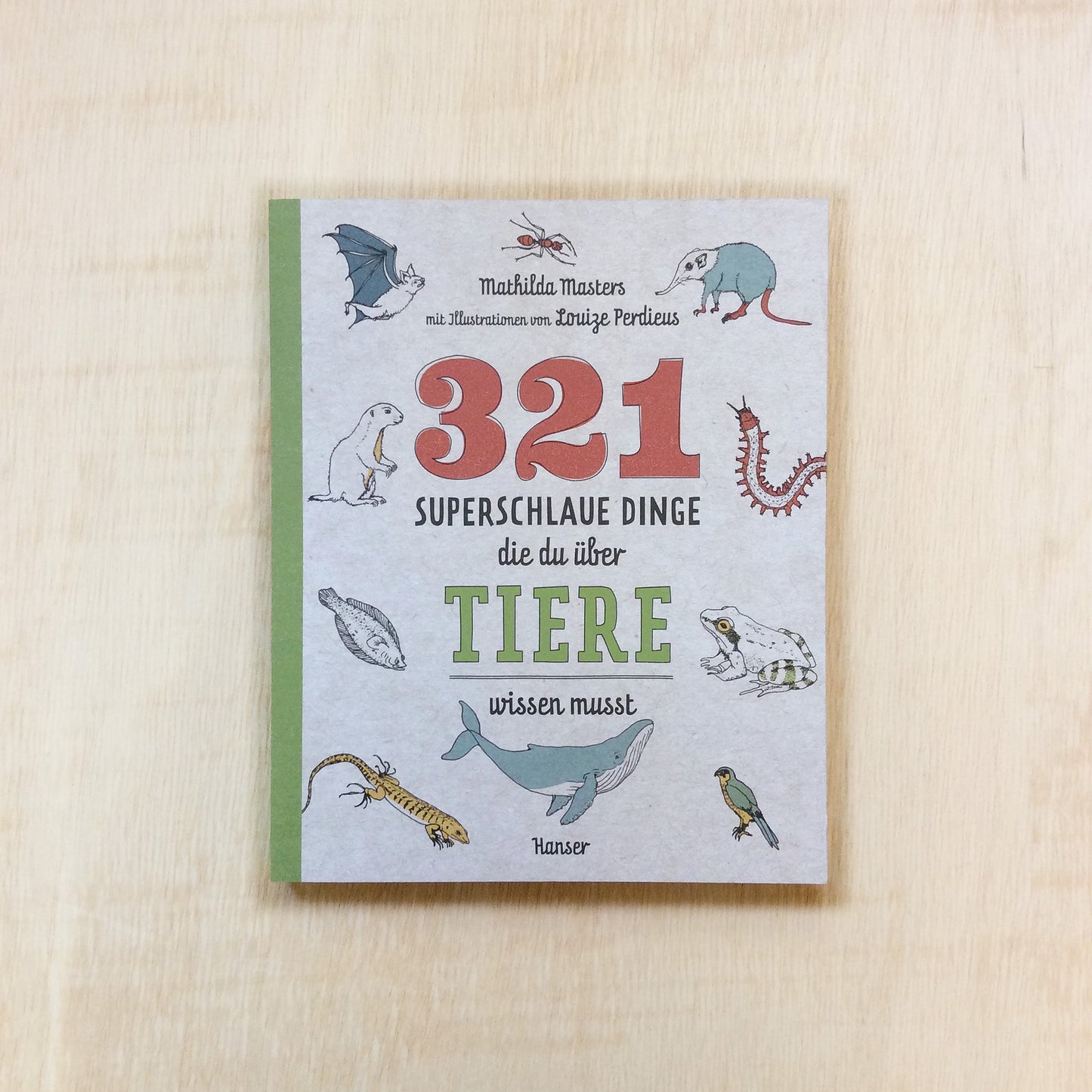 321 superschlaue Dinge, die du über Tiere wissen musst