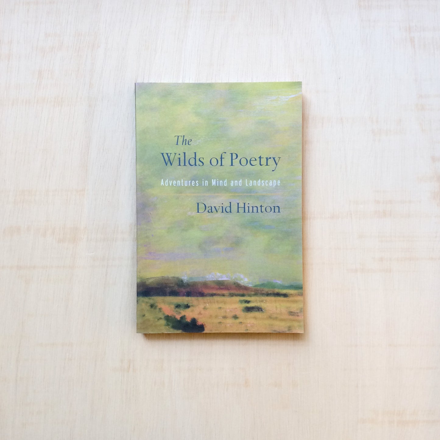 The Wilds of Poetry - Adventures in Mind and Landscape