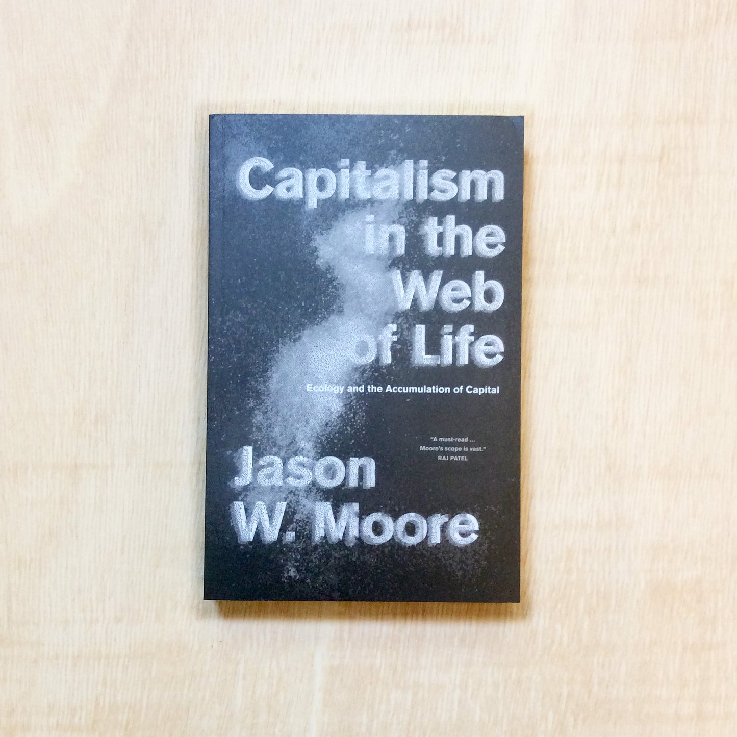 Capitalism in the Web of Life - Ecology and the Accumulation of