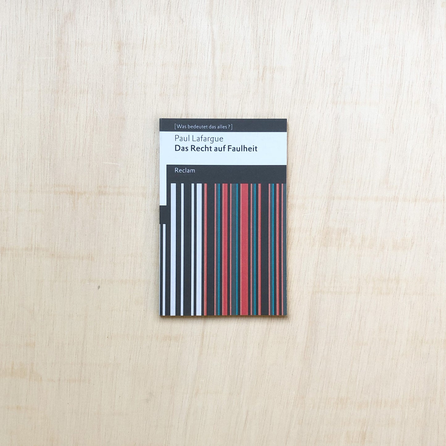 Das Recht auf Faulheit