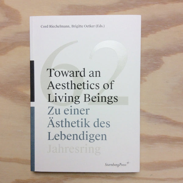 Toward an Aesthetics of Living Beings | Zu einer Ästhetik des L