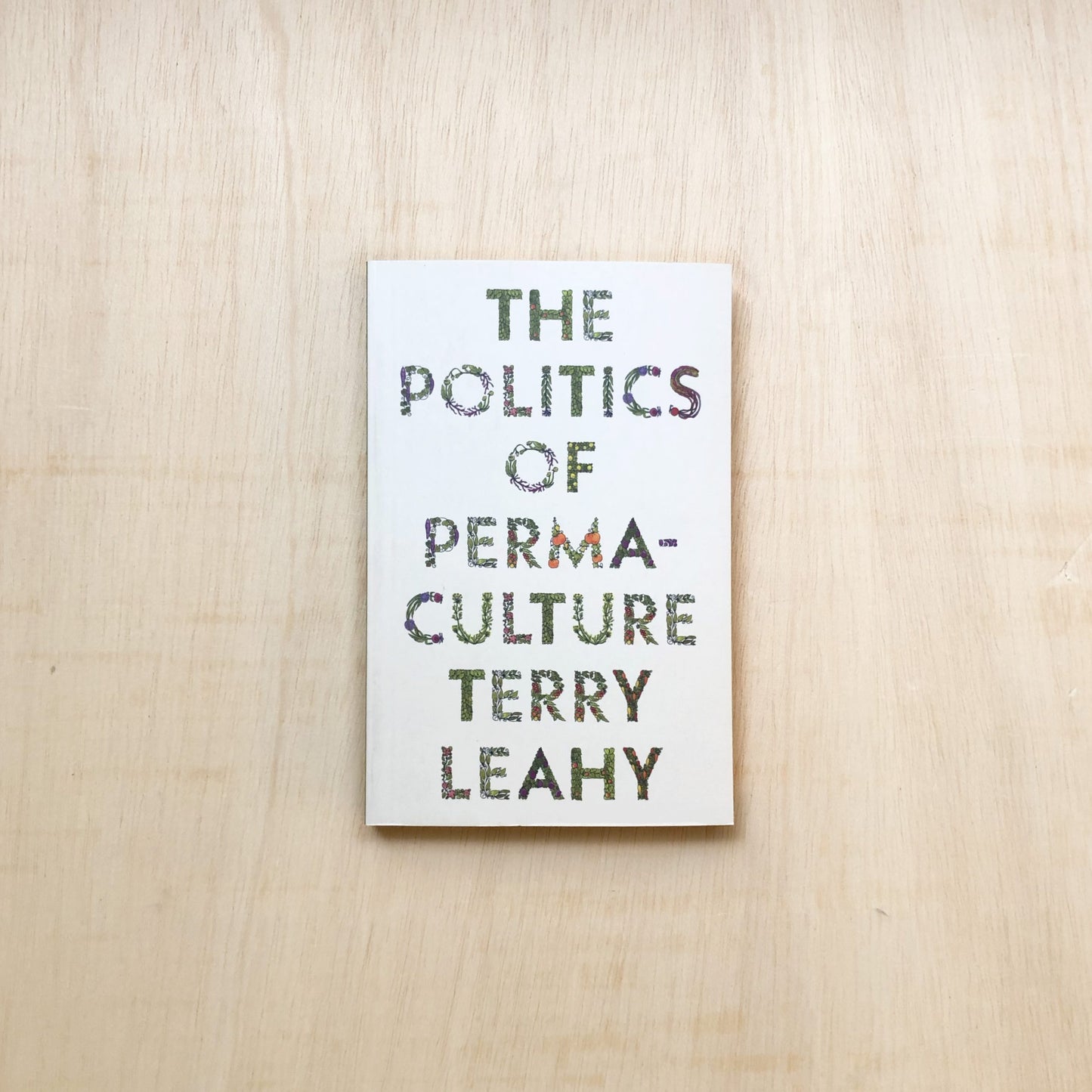 The Politics of Permaculture