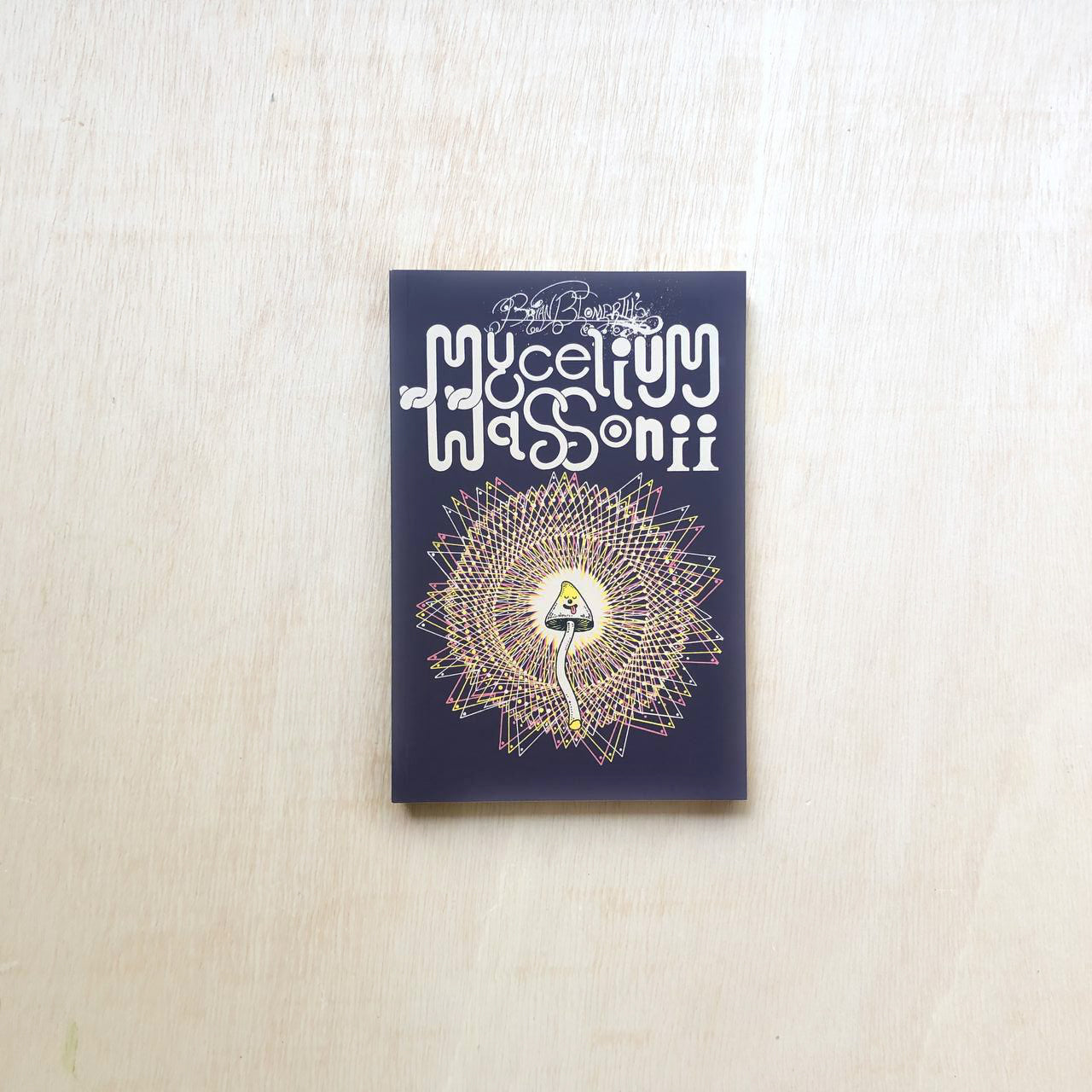 Brian Blomerth’s Mycelium Wassonii