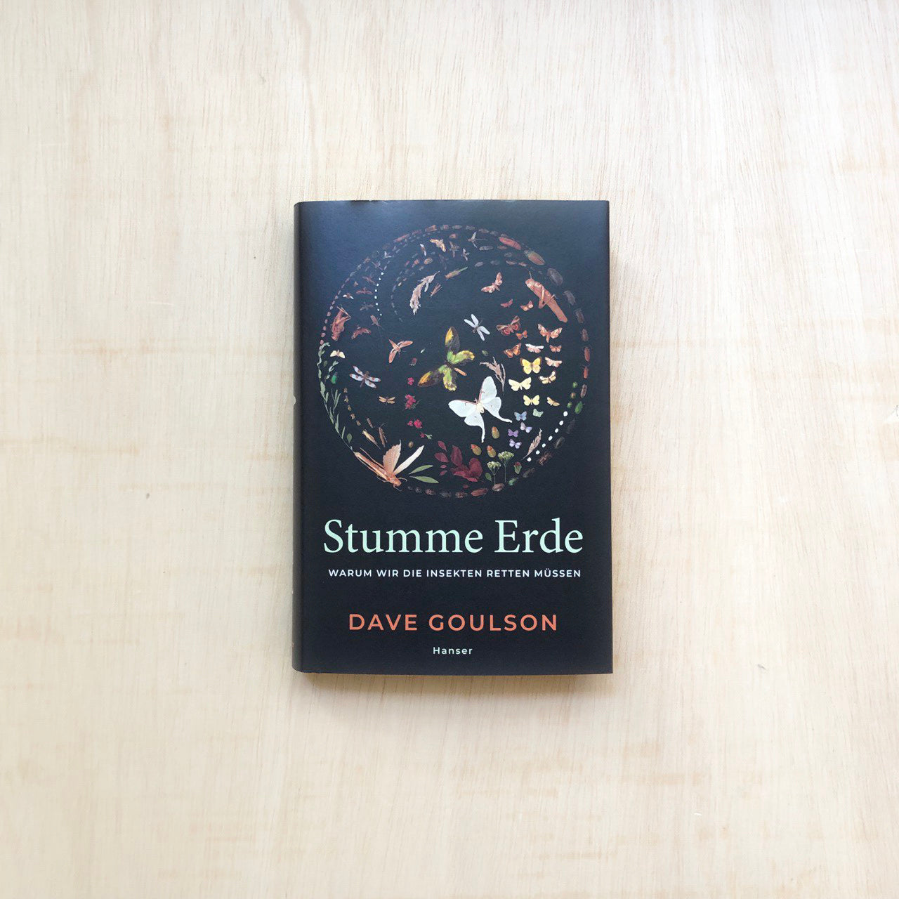 Stumme Erde - Warum wir die Insekten retten müssen