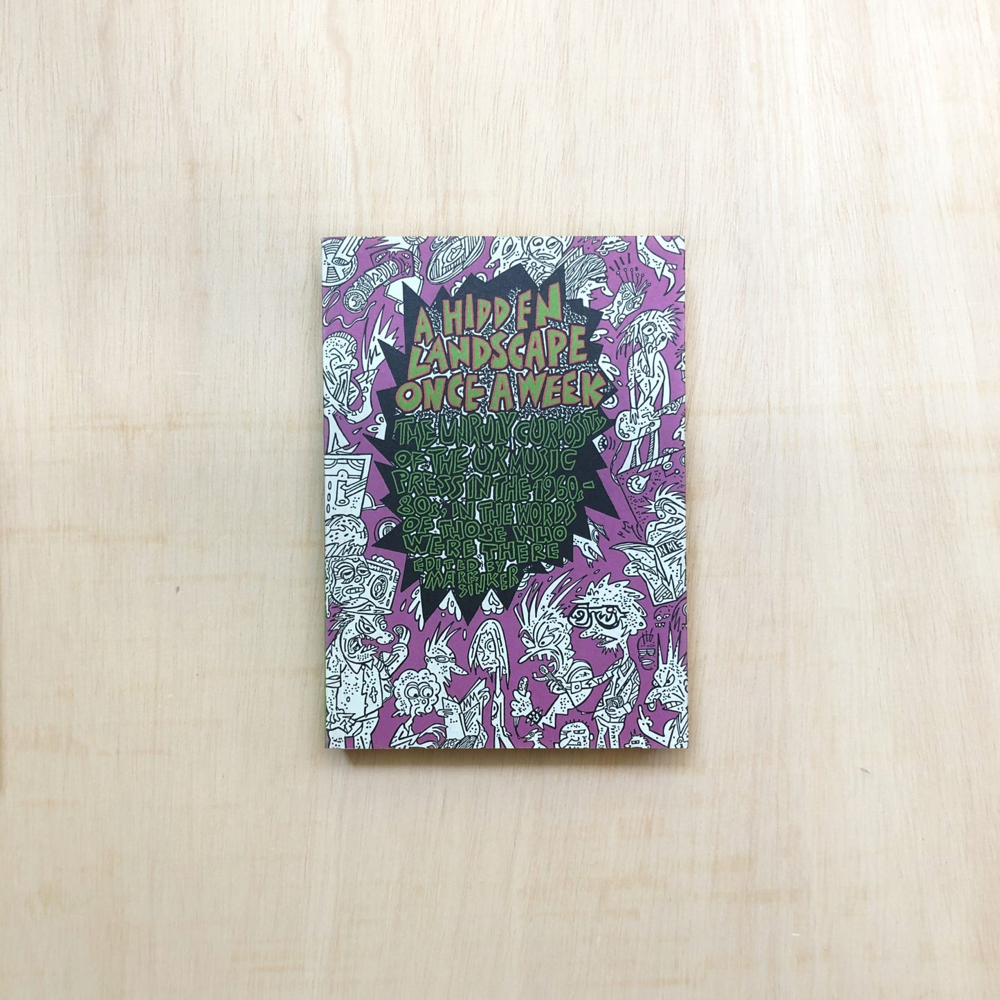 A Hidden Landscape Once a Week