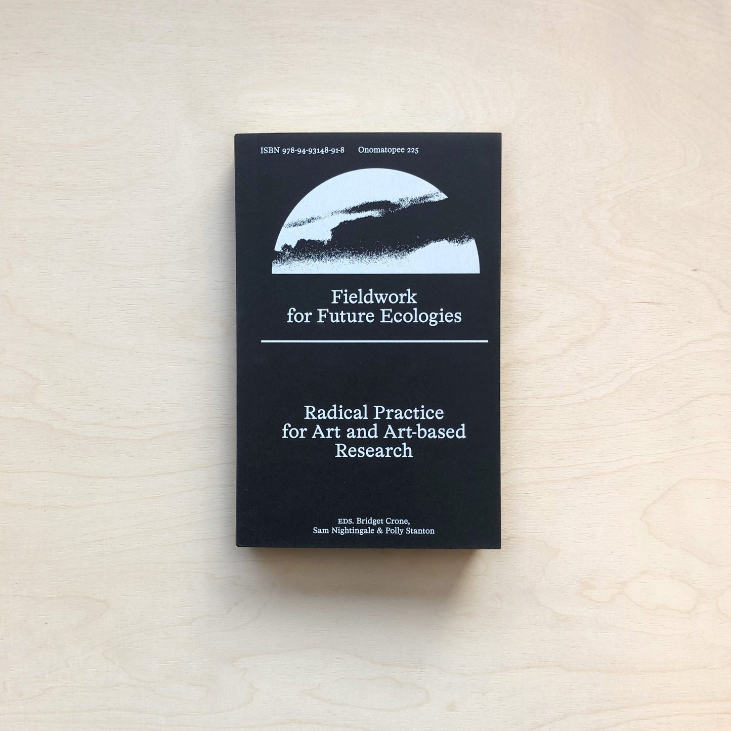 Fieldwork for Future Ecologies - Radical practice for art and art-based research