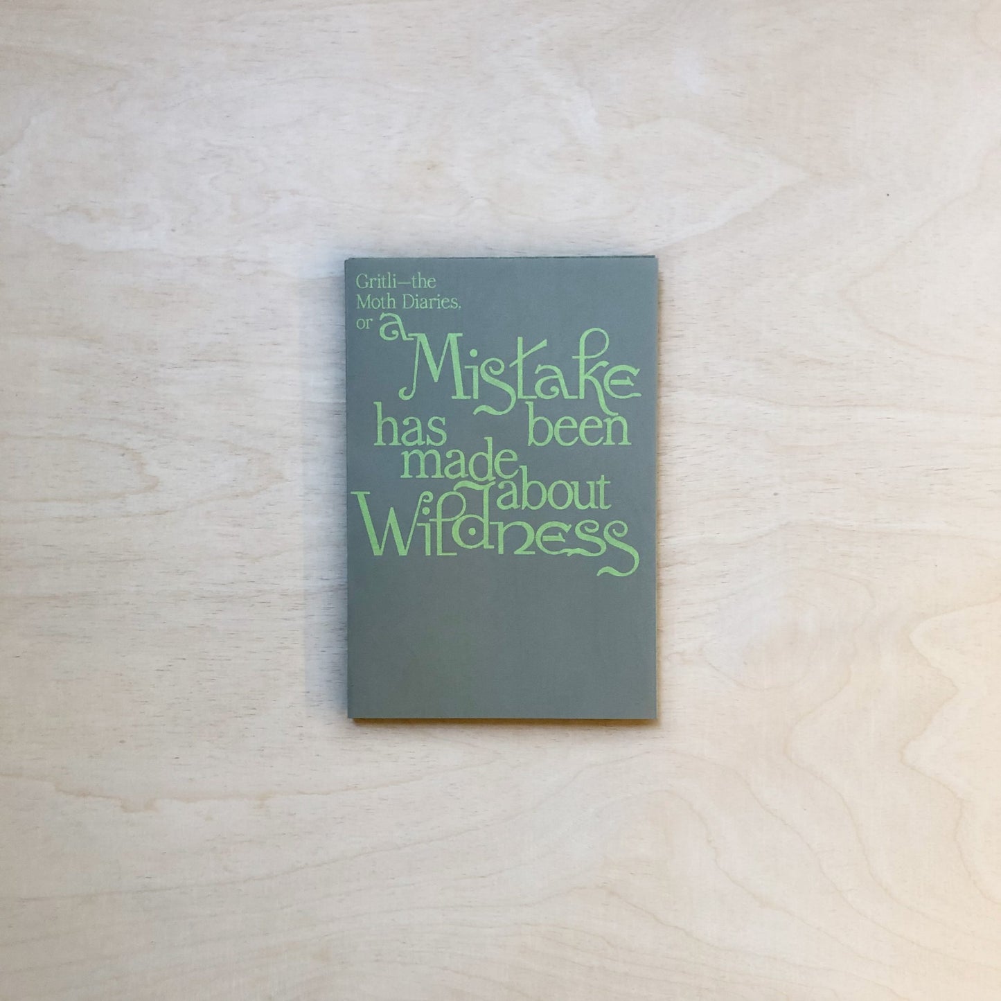 Gritli I - The Moth Diaries - A mistake had been made about Wilderness