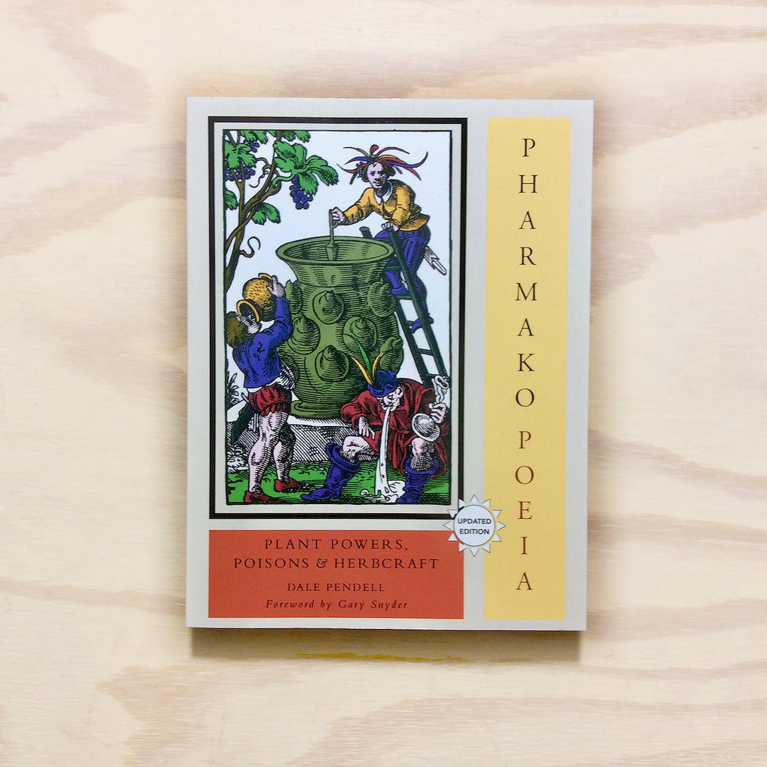 Pharmako/Poeia, Revised and Updated : Plant Powers, Poisons, and Herbcraft : 1