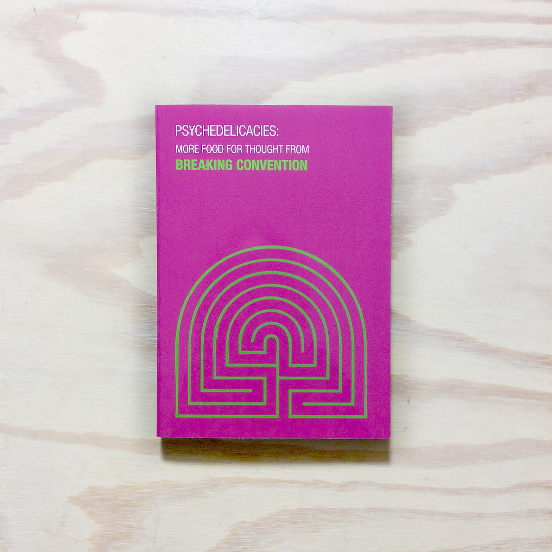 Breaking Convention IV: Psychedelicacies - More Food for Thought