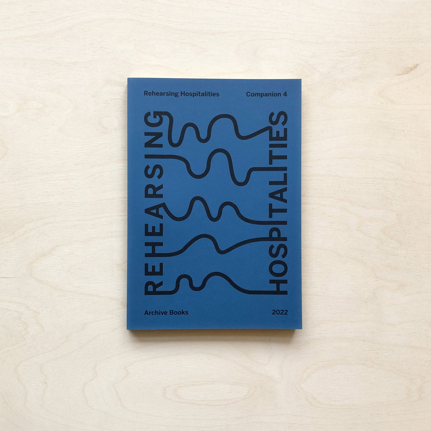 Rehearsing Hospitalities - Companion 4