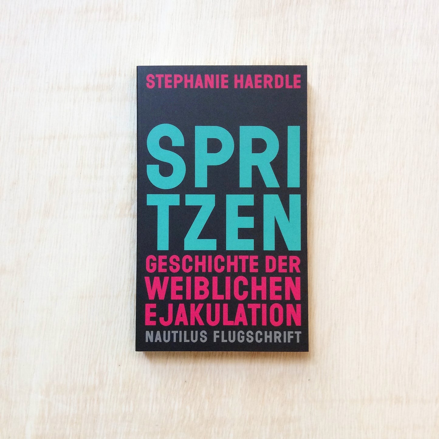 Spritzen - Geschichte der weiblichen Ejakulation