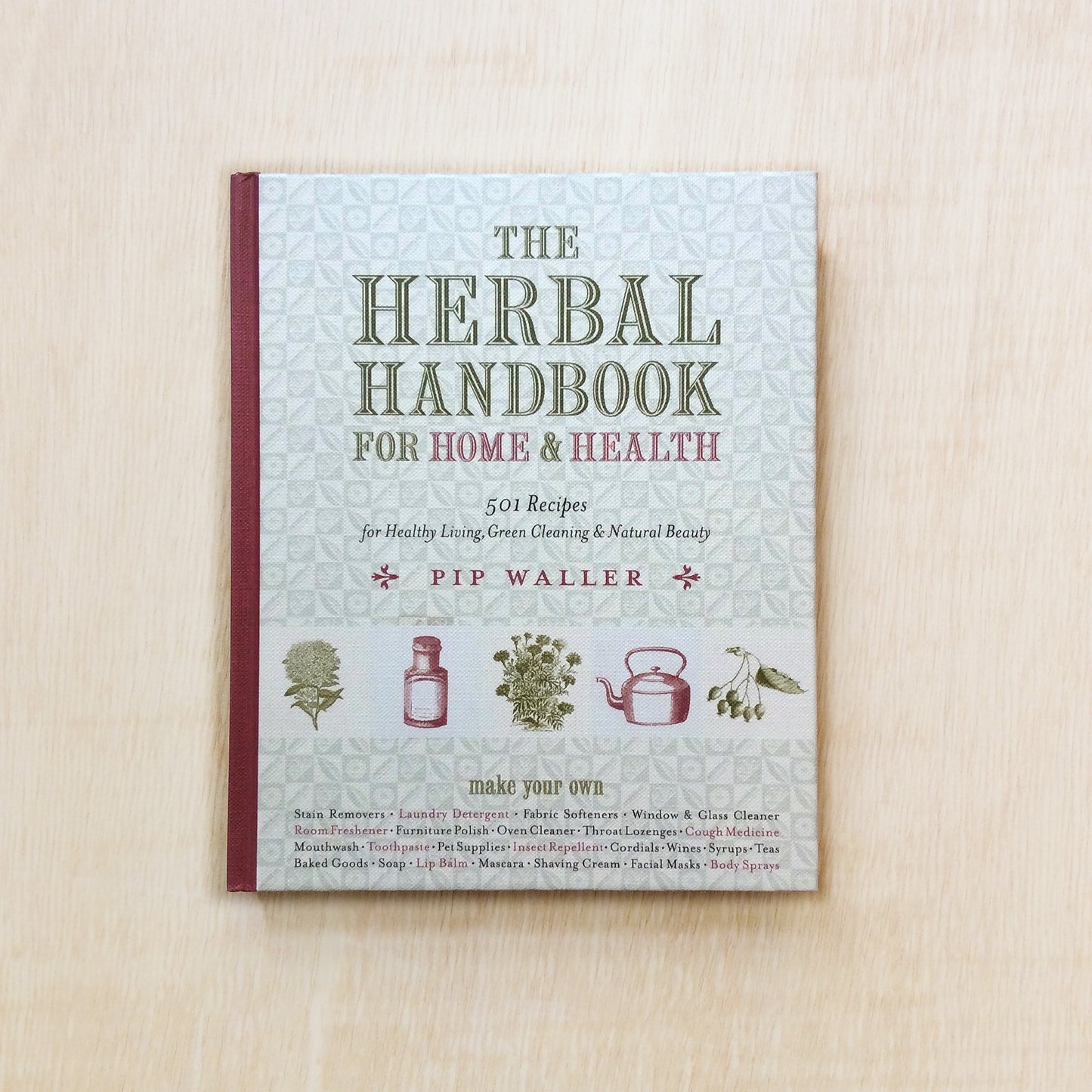 The Herbal Handbook for Home and Health