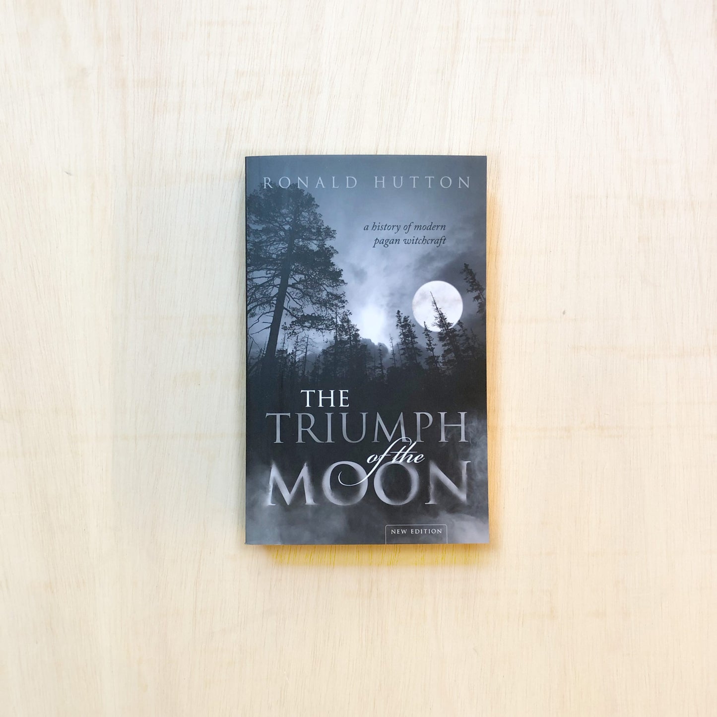 The Triumph of the Moon: A History of Modern Pagan Witchcraft