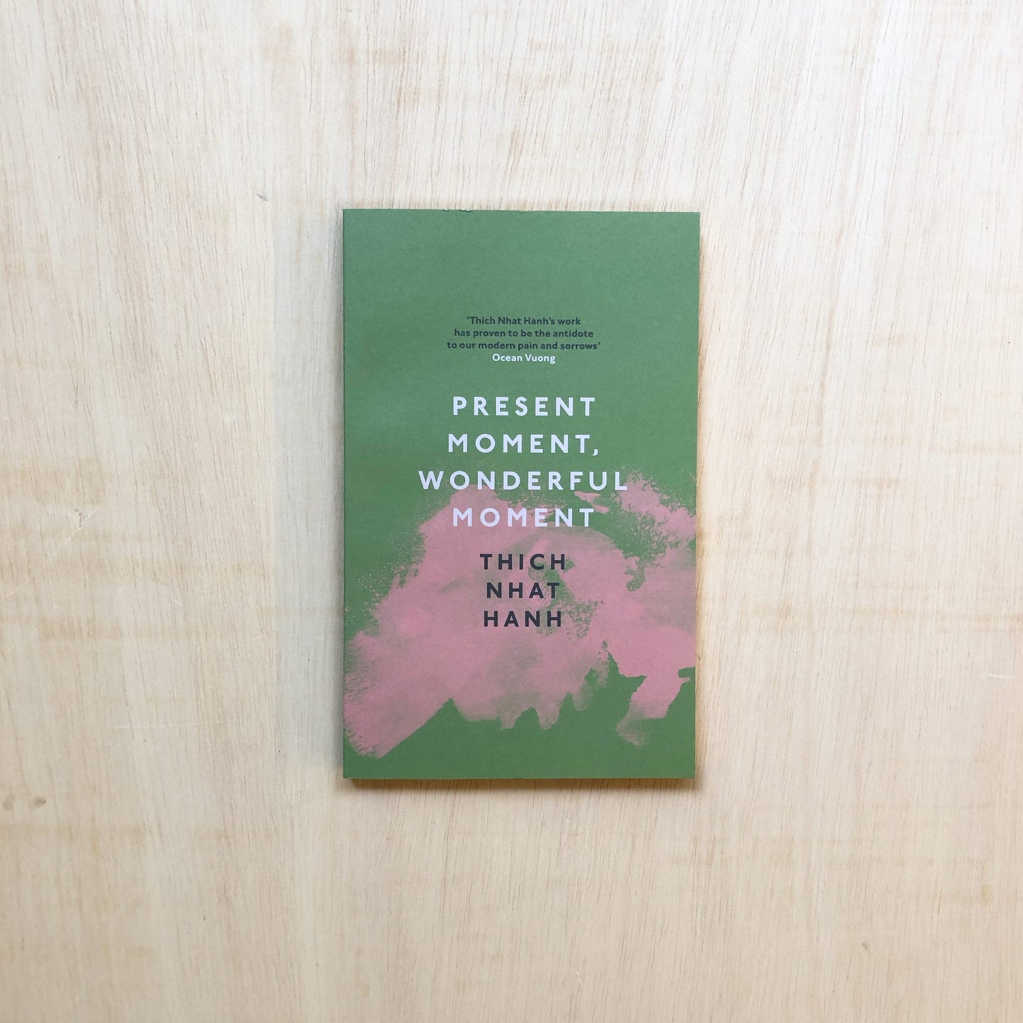 Present Moment, Wonderful Moment