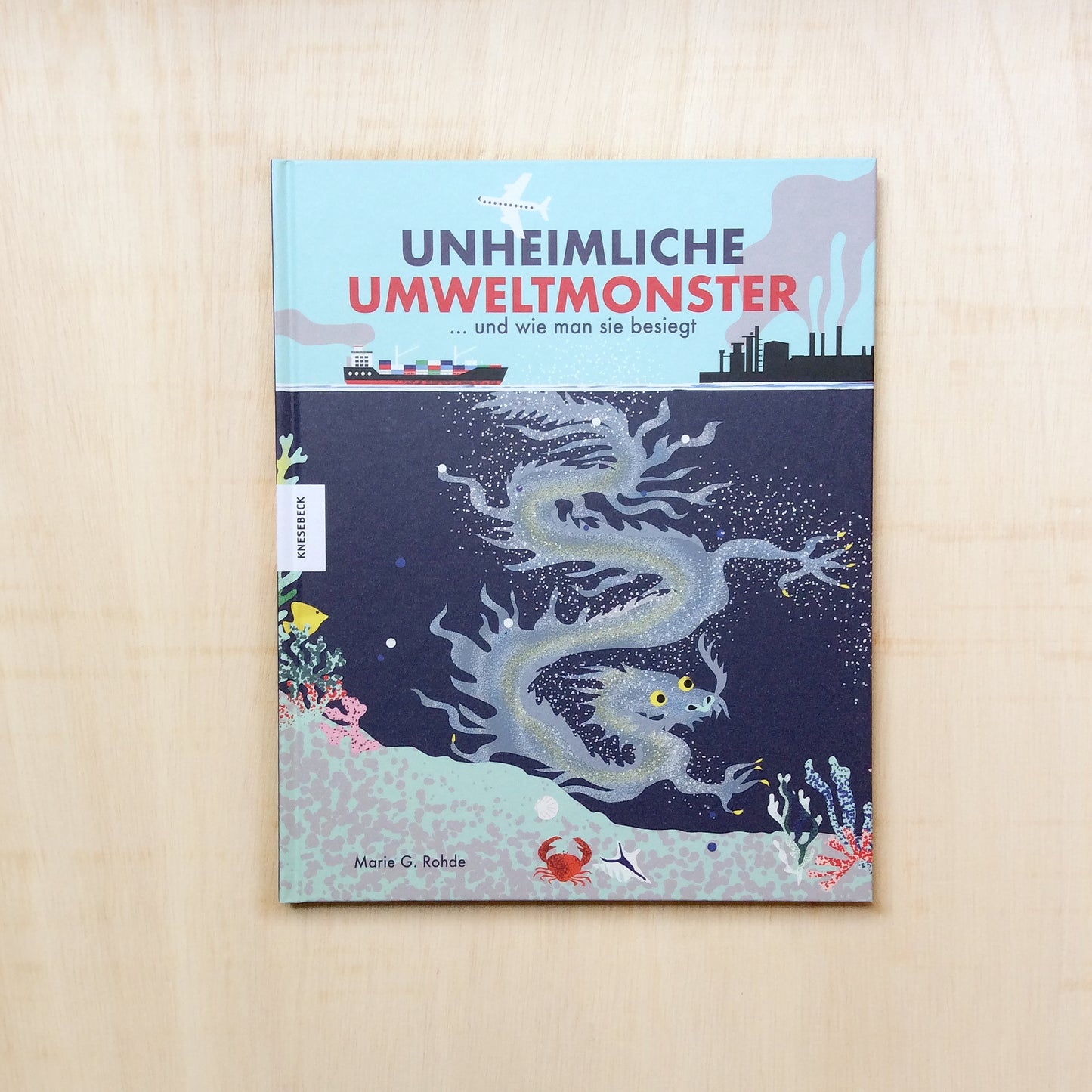 Unheimliche Umweltmonster ... und wie man sie besiegt