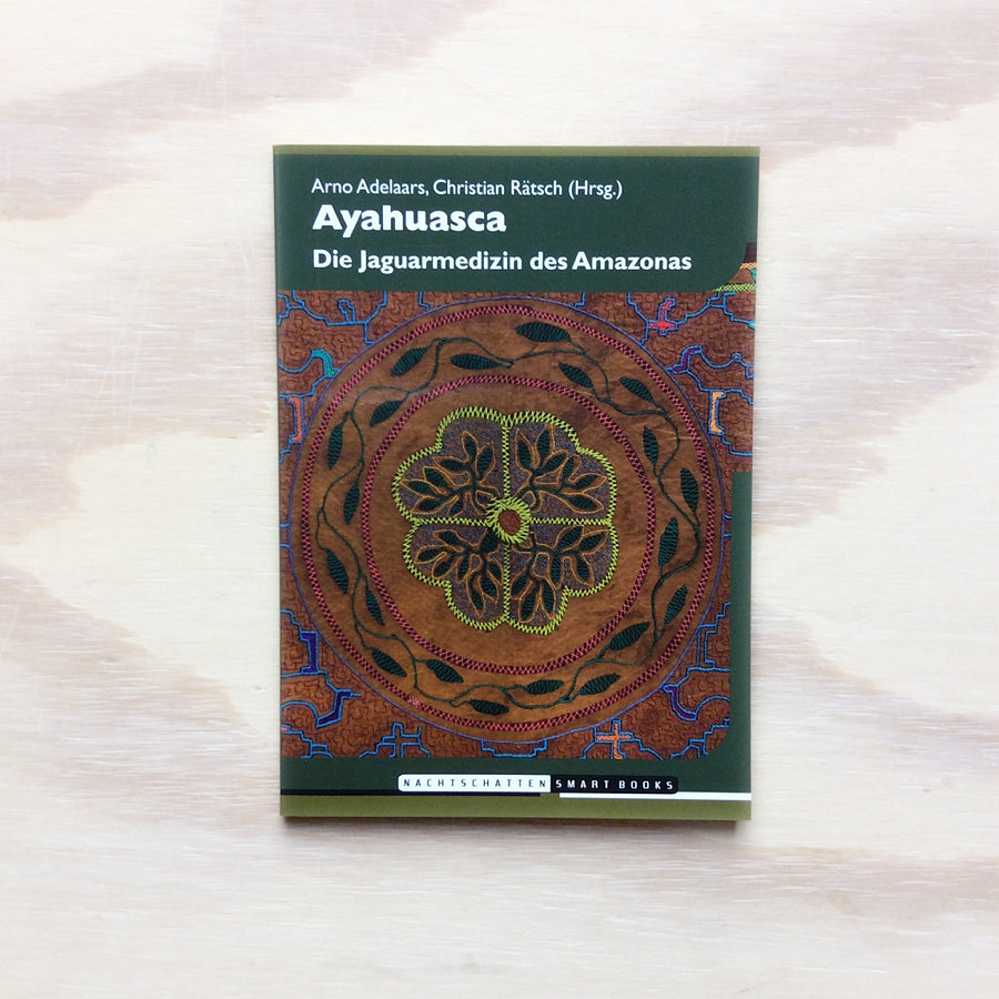 Ayahuasca - Die Jaguarmedizin des Amazonas