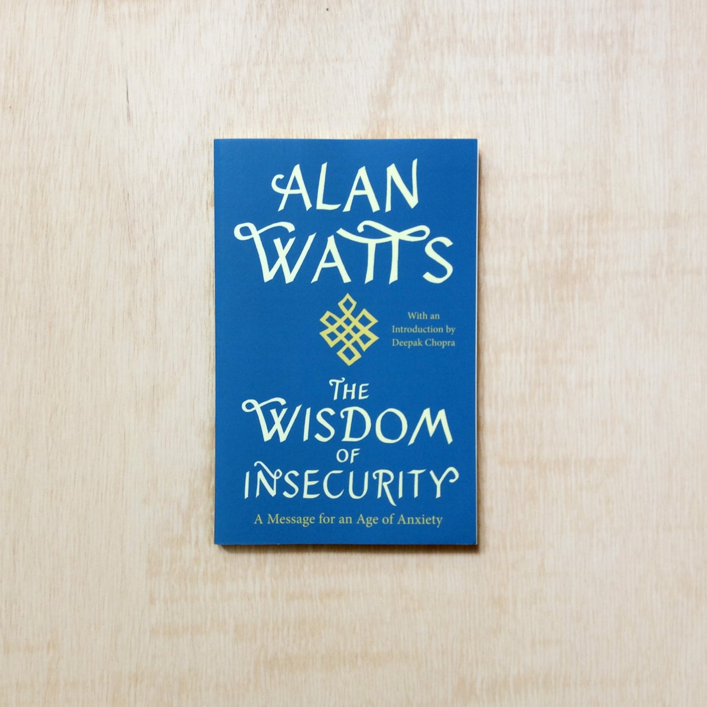 The Wisdom of Insecurity (Vintage Edition)