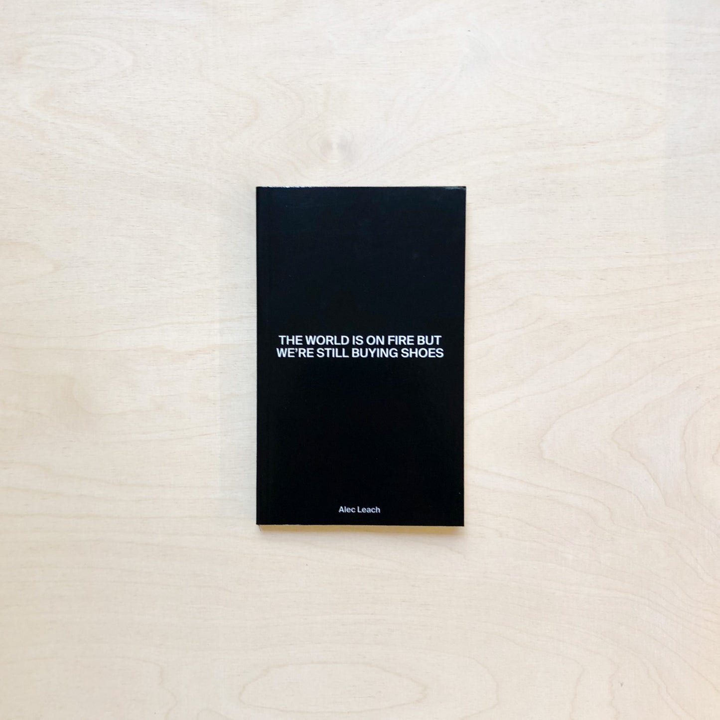 The World Is On Fire But We’re Still Buying Shoes