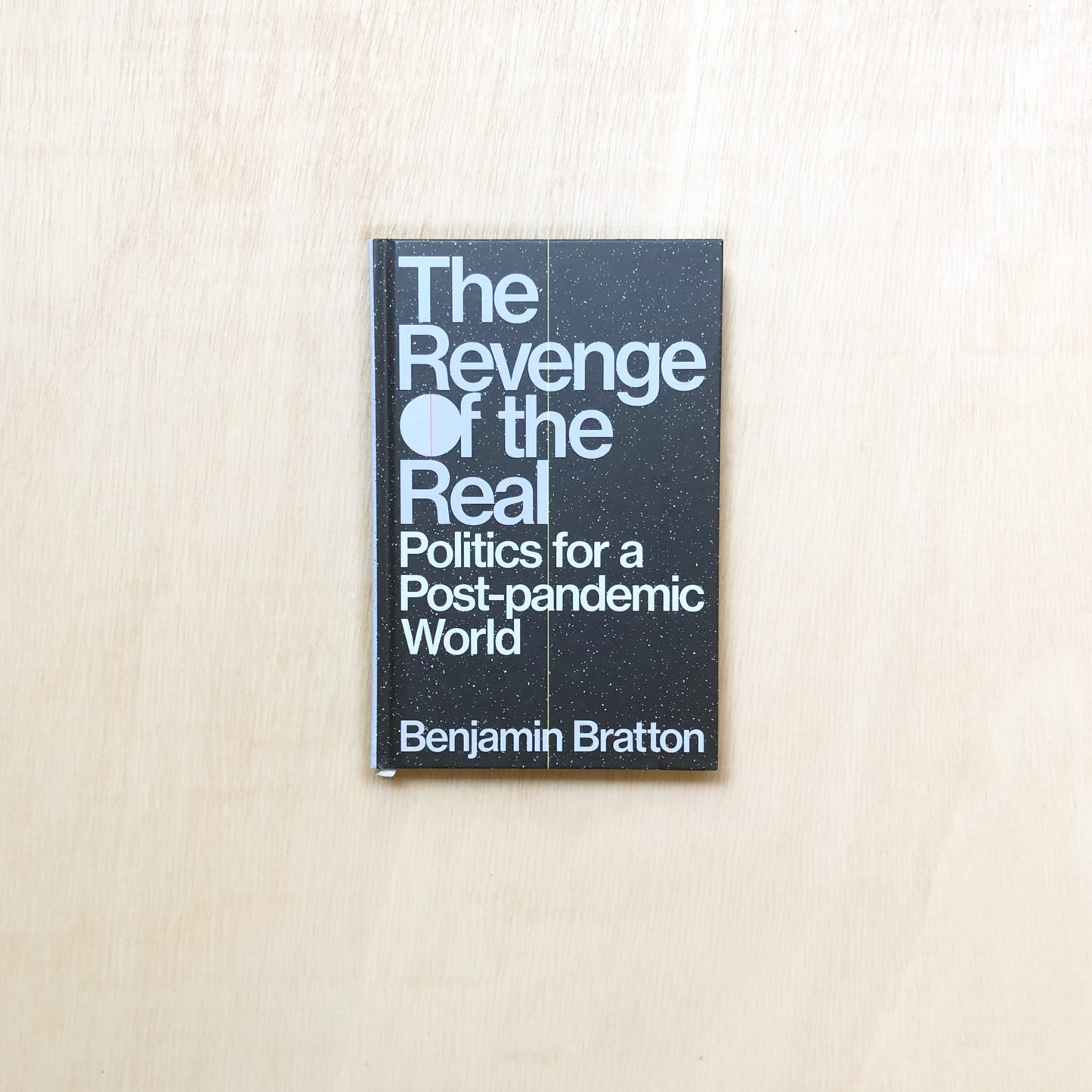 Revenge of the Real - Politics for a Post-pandemic world