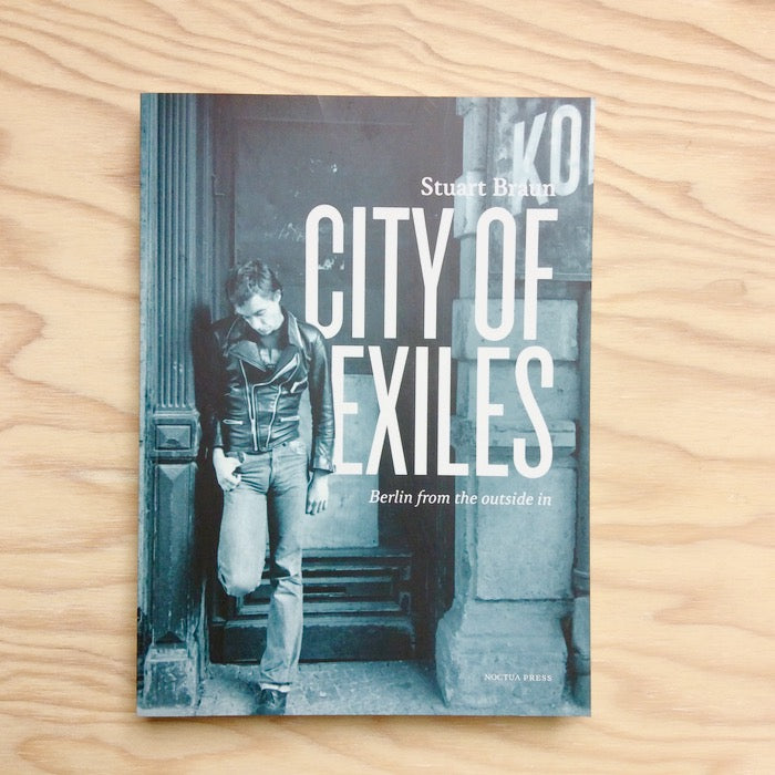 City of Exiles - Berlin From the Outside In