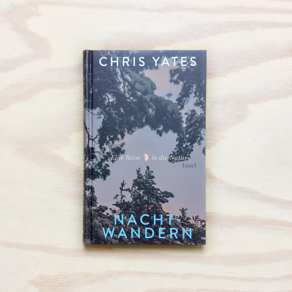 Nachtwandern. Eine Reise in die Natur