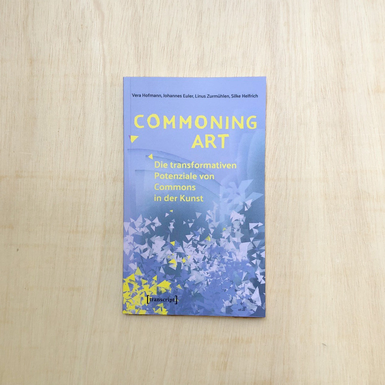 Commoning Art – Die transformativen Potenziale von Commons in der Kunst