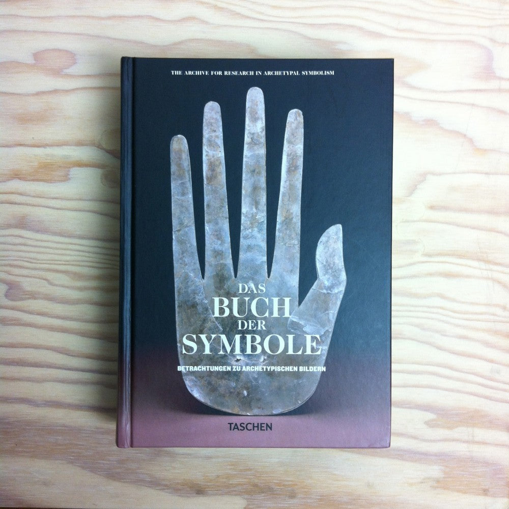 Das Buch der Symbole. Betrachtungen zu archetypischen Bildern