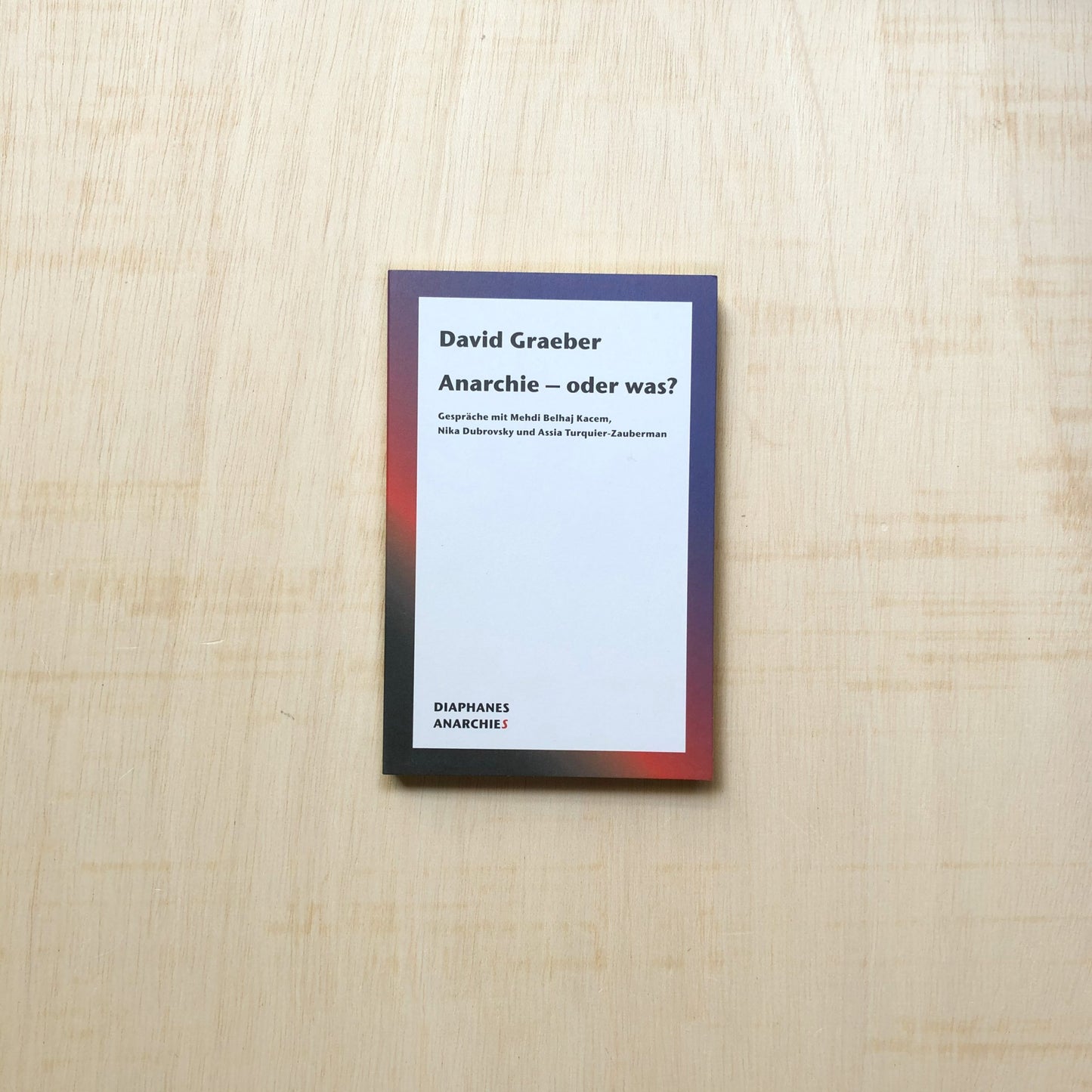Anarchie – oder was? Gespräche mit Mehdi Belhaj Kacem, Nika D
