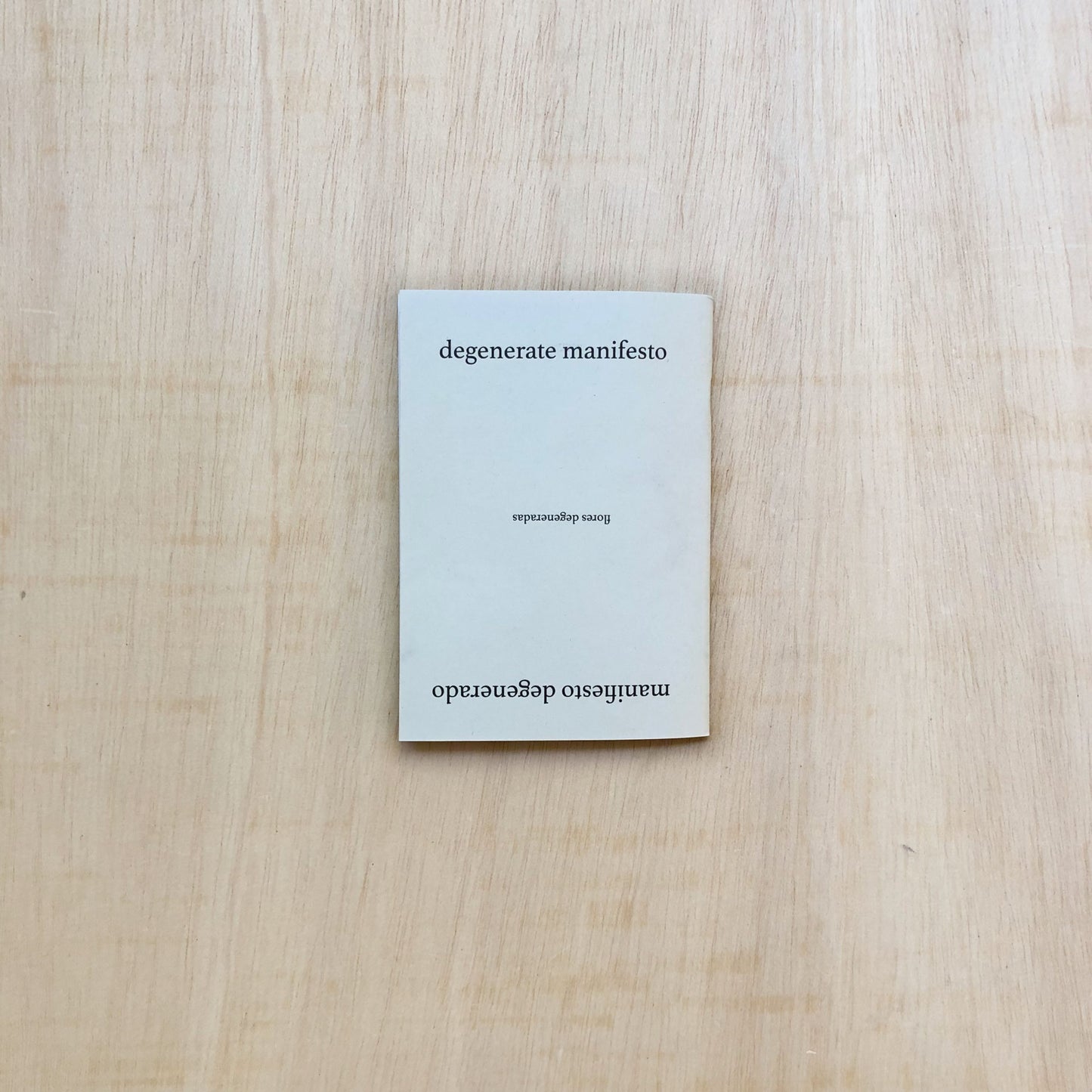 degenerate manifesto - manifiesto degenerado